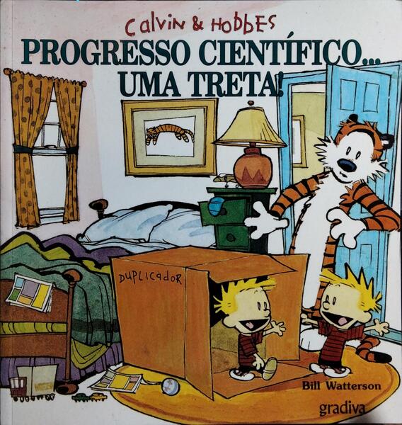 CALVIN & HOBBES, PROGRESSO CIENTÍFICO... UMA TRETA! [4.ª EDIÇÃO]