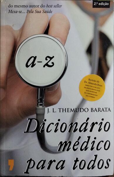 DICIONÁRIO MÉDICO PARA TODOS. [2.ª EDIÇÃO]