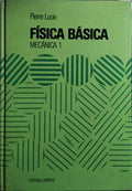 FÍSICA BÁSICA, 1.º VOL.: MECÂNICA 1.