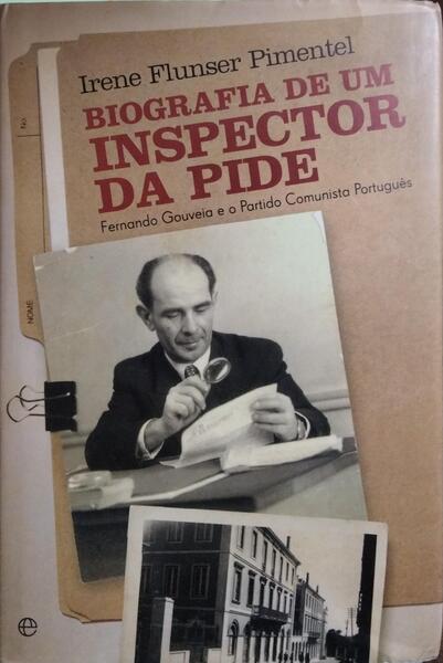 BIOGRAFIA DE UM INSPECTOR DA PIDE. [DED. AUTOR]