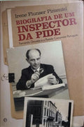 BIOGRAFIA DE UM INSPECTOR DA PIDE. [DED. AUTOR]