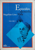 EPISÃ“DIOS DA MINHA VIDA. [2 VOLS.]