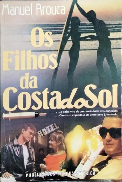 OS FILHOS DA COSTA DO SOL. [4.ª EDIÇÃO]