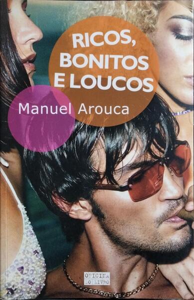 RICOS, BONITOS E LOUCOS.