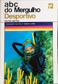 ABC DO MERGULHO DESPORTIVO.