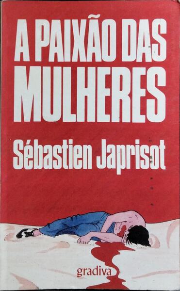 A PAIXÃO DAS MULHERES.