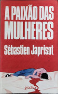 A PAIXÃO DAS MULHERES.