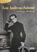LOU ANDREAS-SALOMÉ: A ALIADA DA VIDA. [1.ª EDIÇÃO]