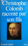 CHRISTOPHE COLOMB RACONTÉ PAR SON FILS.