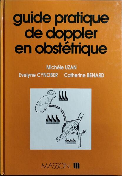 GUIDE PRATIQUE DE DOPPLER EN OBSTÉTRIQUE.