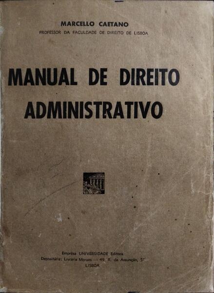 MANUAL DE DIREITO ADMINISTRATIVO.