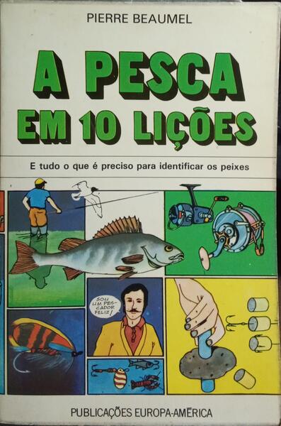 A PESCA EM 10 LIÇÕES.