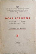 DOIS ESTUDOS: I - MANIS PALLA; II - GIRAL CABROM.