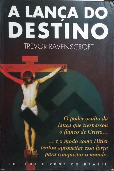 A LANÇA DO DESTINO. [1.ª EDIÇÃO]
