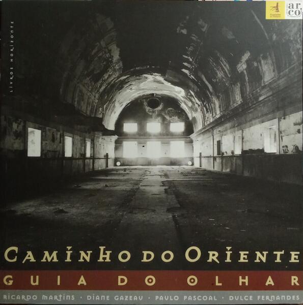CAMINHO DO ORIENTE, GUIA DO OLHAR.
