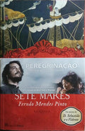 O CORSÁRIO DOS SETE MARES, FERNÃO MENDES PINTO.