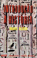 INTRODUÃ‡ÃƒO Ã€ HISTÃ“RIA. [3.Âª EDIÃ‡ÃƒO]