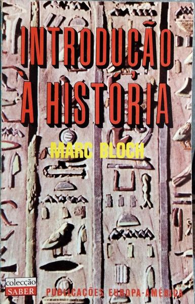 INTRODUÃ‡ÃƒO Ã€ HISTÃ“RIA. [3.Âª EDIÃ‡ÃƒO]