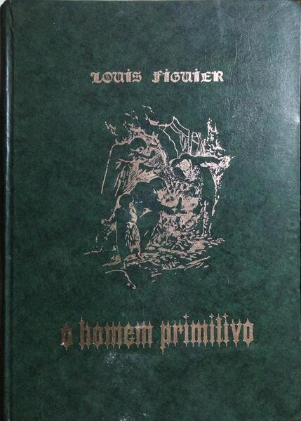 O HOMEM PRIMITIVO, VOL. II.