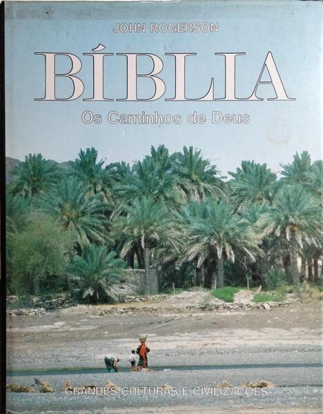 BÍBLIA: OS CAMINHOS DE DEUS.