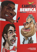 CARETAS DO BENFICA. [5.Âª EDIÃ‡ÃƒO]