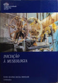 INICIAÇÃO À MUSEOLOGIA. [3.ª IMPRESSÃO]