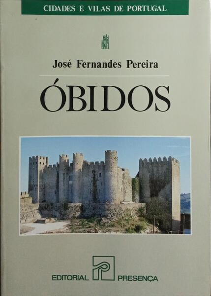 ÓBIDOS. [1.ª EDIÇÃO]