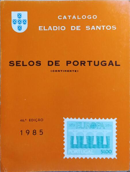 CATÃLOGO ELADIO DE SANTOS DE SELOS DE PORTUGAL, CONTINENTAL. [46.Âª EDIÃ‡ÃƒO]