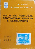 CATÁLOGO ELADIO DE SANTOS DE SELOS DE PORTUGAL CONTINENTAL, INSULAR E ULTRAMARINO. [34.ª EDIÇÃO]