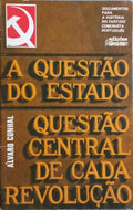 A QUESTÃƒO DO ESTADO, QUESTÃƒO CENTRAL DE CADA REVOLUÃ‡ÃƒO.