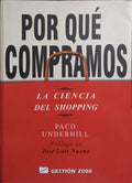 POR QUÉ COMPRAMOS, LA CIENCIA DEL SHOPPING. [1.ª EDICIÓN]