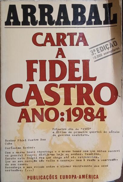 CARTA A FIDEL CASTRO ANO: 1984. [3.ª EDIÇÃO]