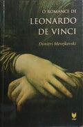 O ROMANCE DE LEONARDO DE VINCI. [2.ª EDIÇÃO, 2004 - NOVA VEGA]
