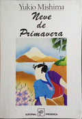 NEVE DE PRIMAVERA. [1.ª EDIÇÃO]