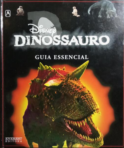 DISNEY DINOSSAURO, GUIA ESSENCIAL.
