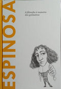 ESPINOSA, A FILOSOFIA A MANEIRA DOS GEÓMETRAS.