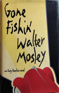 GONE FISHIN'. [AUTOGRAFADO]