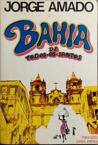 BAHIA DE TODOS-OS-SANTOS. [3.ª EDIÇÃO]