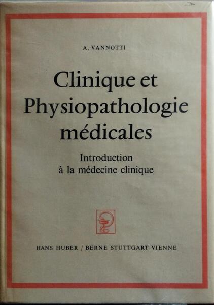 CLINIQUE ET PHYSIOPATHOLOGIE MÉDICALES.