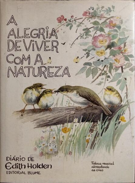 A ALEGRIA DE VIVER COM A NATUREZA.