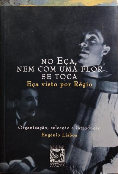 NO EÇA, NEM COM UMA FLOR SE TOCA.