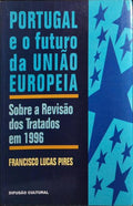 PORTUGAL E O FUTURO DA UNIÃO EUROPEIA.