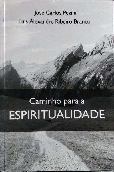 CAMINHO PARA A ESPIRITUALIDADE.