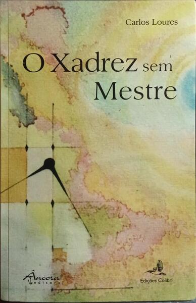 O XADREZ SEM MESTRE.