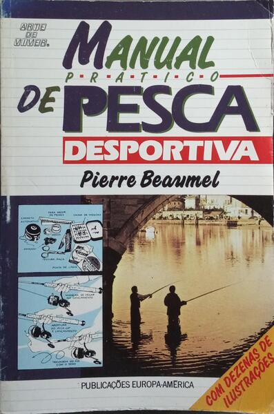 MANUAL PRÁTICO DE PESCA DESPORTIVA.