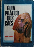 GUIA PRÁTICO DOS CÃES.