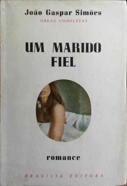 UM MARIDO FIEL. [2.ª EDIÇÃO]