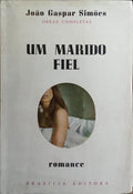 UM MARIDO FIEL. [2.ª EDIÇÃO]
