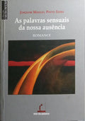 AS PALAVRAS SENSUAIS DA NOSSA AUSÊNCIA.
