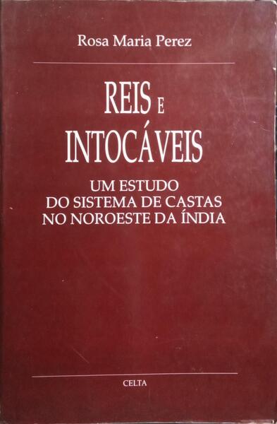 REIS INTOCÁVEIS.